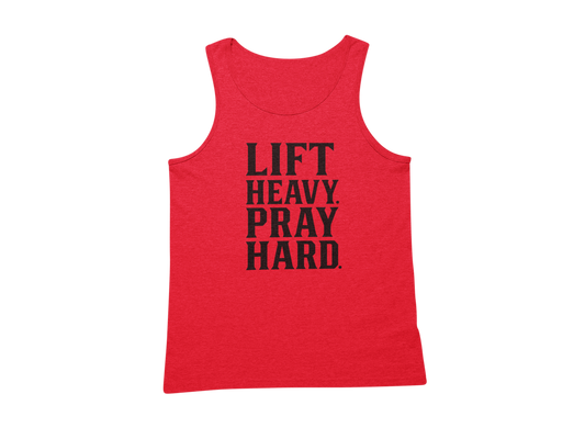LIFT HEAVY. PRAY HARD.